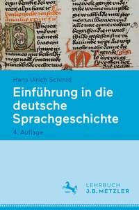 Abbildung von: Einführung in die deutsche Sprachgeschichte - J.B. Metzler