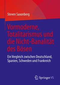 Abbildung von: Vormoderne, Totalitarismus und die Nicht-Banalität des Bösen - Springer VS