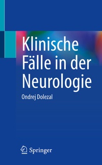 Abbildung von: Klinische Fälle in der Neurologie - Springer