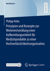 Abbildung von: Prinzipien und Konzepte zur Weiterentwicklung einer Aufbereitungseinheit für Medizinprodukte zu einer Hochverlässlichkeitsorganisation - Springer Gabler