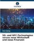Cover: 5G- und NFC-Technologien versus neue Wirtschaft und neue Finanzen - Verlag Unser Wissen