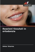 Cover: Reazioni tissutali in ortodonzia - Edizioni Sapienza