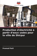 Cover: Production d'electricite a partir d'eaux usees pour la ville de Shirpur - Editions Notre Savoir