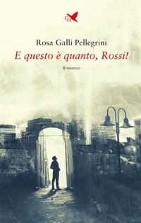 Abbildung von: E questo è quanto, Rossi! - Mysterious Park;Giovane Holden Edizioni