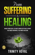 Cover: From Suffering to Healing (Metamorphosis) - SK Royals LLC