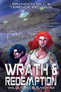 Cover: Wrath & Redemption (Wild Space Saga, #2) - 4 Horsemen Publications