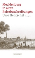 Cover: Mecklenburg in alten Reisebeschreibungen - Hinstorff