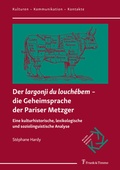 Cover: Der "largonji du louch&eacute;bem" - die Geheimsprache der Pariser Metzger - Frank & Timme