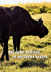 Abbildung von: Big Game Hunting in Southern Africa - epubli