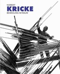 Cover: Norbert Kricke. Bewegung im Raum - K&ouml;nig, Walther
