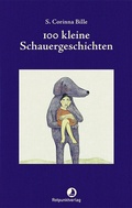 Cover: 100 kleine Schauergeschichten - Rotpunktverlag