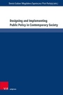 Cover: Designing and Implementing Public Policy in Contemporary Society - V&R unipress