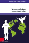 Cover: Weltinnenpolitik und Internationale Polizei - V&R unipress
