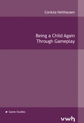 Cover: Being a Child Again Through Gameplay - H&uuml;lsbusch, W