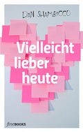 Cover: Vielleicht lieber heute - fineBooks