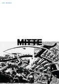Cover: Entw&uuml;rfe f&uuml;r die Berliner Mitte - Books People Places