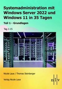 Enlarge image Cover: Systemadministration mit Windows Server 2022 und Windows 11 in 35 Tagen - Laue, Nicole