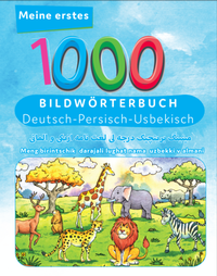 Abbildung von: Meine ersten 1000 Wörter Bildwörterbuch Deutsch - Usbekisch - Interkultura Verlag - Social Business Verlag