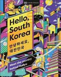 Abbildung von: Hello, South Korea - DK Travel