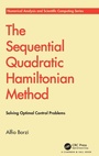 Cover: The Sequential Quadratic Hamiltonian Method - Chapman & Hall/CRC