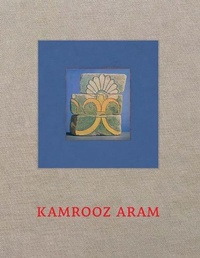 Enlarge image Cover: Kamrooz Aram - Blum (Peter) Edition,U.S.