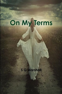 Enlarge image Cover: On My Terms - S G Marshall