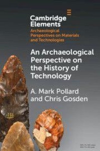 Enlarge image Cover: An Archaeological Perspective on the History of Technology - Cambridge University Press