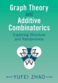 Cover: Graph Theory and Additive Combinatorics - Cambridge University Press
