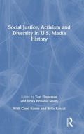 Cover: Social Justice, Activism and Diversity in U.S. Media History - Routledge