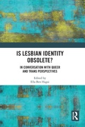 Cover: Is lesbian Identity Obsolete? - Routledge
