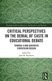 Abbildung von: Critical Perspectives on the Denial of Caste in Educational Debate - Routledge