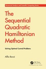 Cover: The Sequential Quadratic Hamiltonian Method - Chapman & Hall/CRC