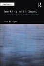 Cover: Working with Sound - Focal Press