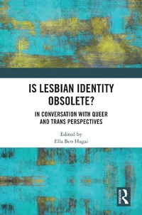 Abbildung von: Is lesbian Identity Obsolete? - Routledge