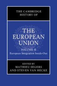 Enlarge image Cover: The Cambridge History of the European Union: Volume 2, European Integration Inside-Out - Cambridge University Press