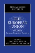 Cover: The Cambridge History of the European Union: Volume 1, European Integration Outside-In - Cambridge University Press