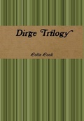 Cover: Dirge Trilogy - Lulu.com
