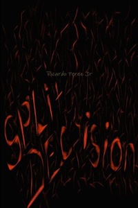 Enlarge image Cover: Split Decision - Lulu.com