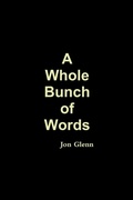 Cover: A Whole Bunch of Words - Lulu.com