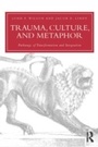 Cover: Trauma, Culture, and Metaphor - Routledge