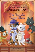 Cover: The Aristokittens #4: The Terrific Talent Show - Hyperion