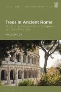 Cover: Trees in Ancient Rome - Bloomsbury Academic