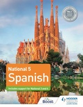 Cover: National 5 Spanish: Includes support for National 3 and 4 - Hodder Gibson