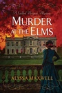 Cover: Murder at the Elms - Kensington Publishing
