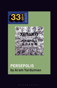 Abbildung von: Iannis Xenakis's Persepolis - Bloomsbury Academic USA