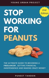 Enlarge image Cover: Stop Working for Peanuts - Notion Press, Inc.