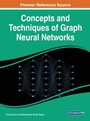 Cover: Concepts and Techniques of Graph Neural Networks - IGI Global