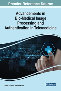 Enlarge image Cover: Advancements in Bio-Medical Image Processing and Authentication in Telemedicine - IGI Global