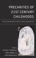 Cover: Precarities of 21st Century Childhoods - Lexington Books
