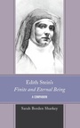 Cover: Edith Stein's Finite and Eternal Being - Lexington Books